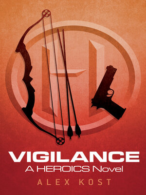 cover image of Vigilance: a Heroics Novel
